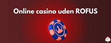 Spil Casino Uden Om Rufus Din Guide til Ubegribelig Underholdning