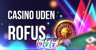 Udenlandsk Casino Uden Rufus En Guide til Spiloplevelser Udenlandsk Casino Uden Rufus En Guide til Spiloplevelser