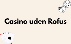 Bedste Spil Uden Om Rufus En Guide til Alternative Spiloplevelser