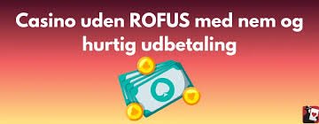 Casino Uden ROFUS Nem Udbetaling og Spændende Spiloplevelser